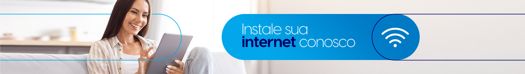 Instale sua internet conosco