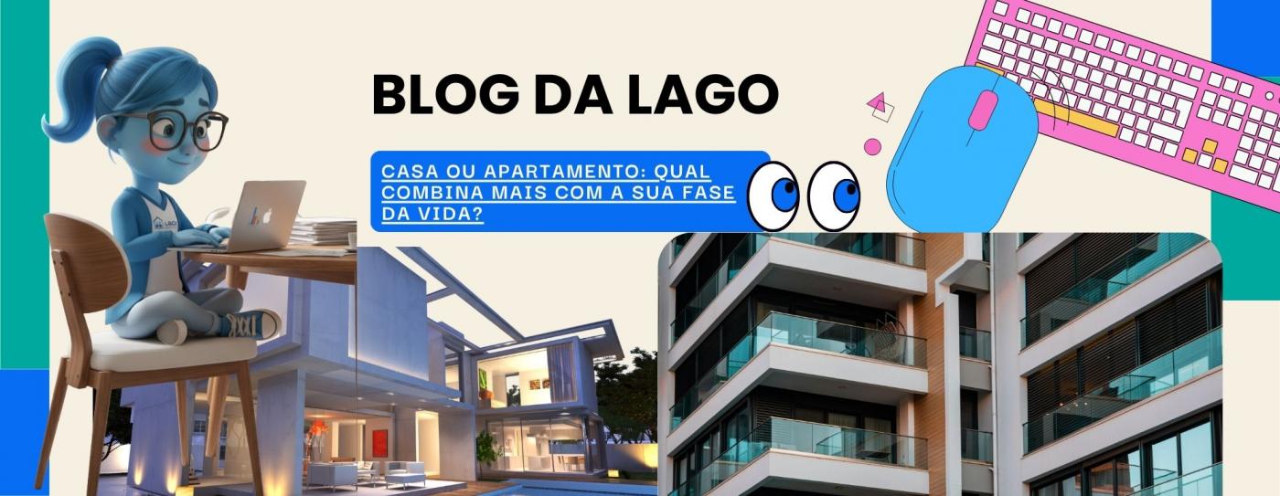 Casa ou apartamento: qual combina mais com a sua fase da vida?