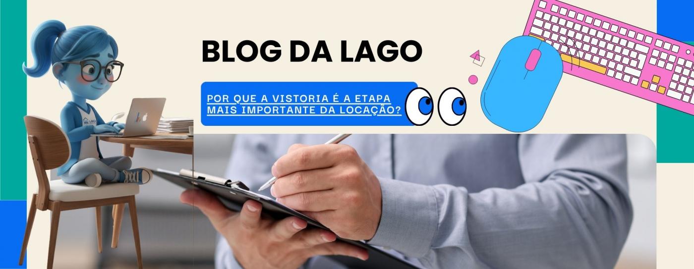 Por que a vistoria � a etapa mais importante da loca��o?