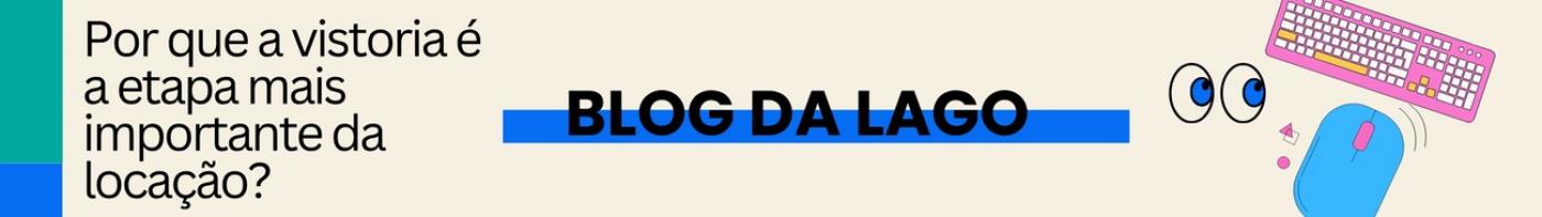 Por que a vistoria � a etapa mais importante da loca��o?